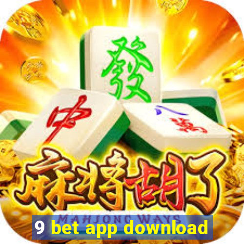 9 bet app download